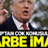 Trump'tan çok konuşulacak darbe iması Trump'tan çok konuşulacak darbe iması