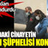 Barajdaki cinayetin kadın şüphelisi konuştu Barajdaki cinayetin kadın şüphelisi konuştu