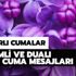 Dualı ve resimli cuma mesajları 2020! Cuma mesajları kısa ve öz