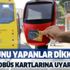 Karantinadan kaçanların otobüse binmeleri engellenecek