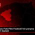 "Uluslararası Foto-Film Festivali"nin yarışma başvuruları ... "Uluslararası Foto-Film Festivali"nin yarışma başvuruları ...