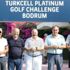 Golf Challenge heyecanı Bodrum’da yaşandı