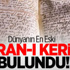 Dünyanın En Eski Kuran-I Kerim'i Bulundu!