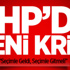 CHP'de Karayalçın Çatlağı