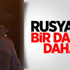 Rusya'ya Bir Darbe Daha! Rusya'ya Bir Darbe Daha!