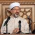 Diyanet İşleri Başkanı Erbaş: Fitne, ihanet, tefrikaya karşı uyanık olmalıyız