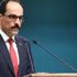 İbrahim Kalın'dan önemli açıklamalar
