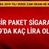 Sigara zammı son dakika 2019 fiyatları ne kadar oldu Resmi Gazete Sigara paketleri vergi oranı yeni zamlı fiyat listesi