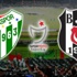 Bursaspor- Beşiktaş