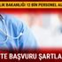 Sağlık Bakanlığı 12 bin personel alımı ne zaman? Sağlık Bakanlığı personel alım başvuru şartları neler?