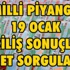 Milli Piyango 19.01.2015 bilet sorgulama ve sıralı liste