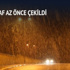 Kar yağışı geri döndü!
