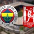 Fenerbahçe-Balıkesirspor maçının 11'leri