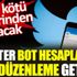 ﻿Twitter bot hesaplarına yeni düzenleme getirdi