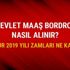 Memur maaşı bordrosu sorgula E Devlet giriş 2019 yılı zamlı memur maaş bordrosu nasıl alınır