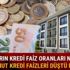 Kredi faiz oranları düşecek mi 2018 Konut kredi faiz oranları hesaplama ne kadar oldu
