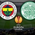 Fenerbahçe Celtic maçı saat kaçta hangi kanalda canlı izlenecek? (FB Celtic) Fenerbahçe Celtic maçı saat kaçta hangi kanalda canlı izlenecek? (FB Celtic)