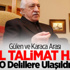 Gülen ve Karaca Arası ‘Özel Talimat Hattı’