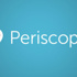 Periscope artık Android'de