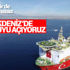 Türkiye Doğu Akdeniz'de ilk kuyusunu açıyor