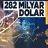 SON DAKİKA: Türkiye'nin yurt dışı varlıkları 282 milyar dolar oldu