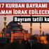 Kurban Bayramı ne zaman, hangi gün idrak edilecek? 2017 Kurban Bayramı'nda kaç gün izin yapılacak?