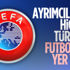 UEFA: Ayrımcılığın hiçbir türüne futbolda yer yok