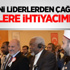 'Türklere İhtiyacımız Var'