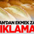 Bakan'dan ekmek zammı açıklaması!
