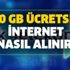Türk Telekom’dan 10 GB hediye internet kampanyası! 10 GB ücretsiz internet nasıl alınır?