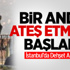 Bir Anda Ateş Açmaya Başladı Bir Anda Ateş Açmaya Başladı