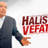 İş adamı Halis Toprak hayatını kaybetti