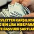 Devletten karşılıksız 22 bin lira hibe para: İşte başvuru şartları!