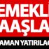 Emekli maaşları ne zaman yatacak? Emekli maaşları bayram öncesi yatar mı?
