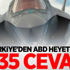 Türkiye'den ABD Heyeti'ne F-35 cevabı Türkiye'den ABD Heyeti'ne F-35 cevabı