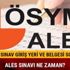 ALES 3 sınav yerleri ve giriş belgesi sorgula 2018 ALES sınavı ne zaman yapılacak