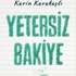Karin Karakaşlı'nın yeni öykü toplamı: "Yetersiz Bakiye"