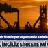 OYAK'ın British Steel operasyonunda kafa karıştıran soru! İngiliz menşeli bir şirketin kontrolüne mi geçecek? OYAK'ın British Steel operasyonunda kafa karıştıran soru! İngiliz menşeli bir şirketin kontrolüne mi geçecek?