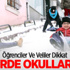 O illerde okullar tatil