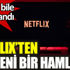 Netflix'ten yepyeni bir hamle! İlanları bile yayınlandı Netflix'ten yepyeni bir hamle! İlanları bile yayınlandı