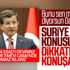 Davutoğlu Suriye gündemini değerlendirdi