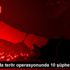 İstanbul da terör operasyonunda 10 şüpheli yakalandı