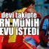 Bayern Münih randevu istedi