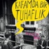 'Kafamda bir tuhaflık' kitabı 3. baskıya giriyor 'Kafamda bir tuhaflık' kitabı 3. baskıya giriyor