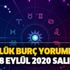 Günlük burç yorumları 8 Eylül 2020 Salı - Bugün burçları neler bekliyor?