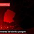 Son dakika haberleri | Kahramanmaraş ta fabrika yangını Son dakika haberleri | Kahramanmaraş ta fabrika yangını