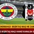 Fenerbahçe Beşiktaş maçı ne zaman Fenerbahçe Beşiktaş maçı hangi kanalda saat kaçta İşte muhtemel 11'ler Fenerbahçe Beşiktaş maçı ne zaman Fenerbahçe Beşiktaş maçı hangi kanalda saat kaçta İşte muhtemel 11'ler
