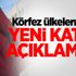 Körfez ülkelerinden yeni Katar açıklaması