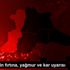 Trakya için fırtına, yağmur ve kar uyarısı