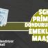 SGK priminde bu detaya dikkat! Eğer SGK primlerini dondurursanız emeklilik maaşı…